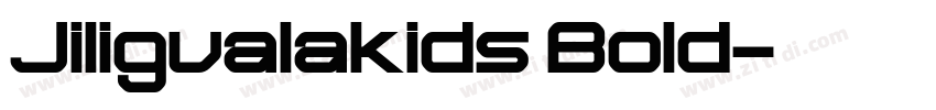Jiligualakids Bold字体转换